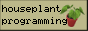 houseplant programming