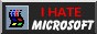 Button: I hate Microsoft