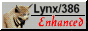 A button that says 'Lynx/386 Enhanced'