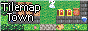 "Tilemap Town"